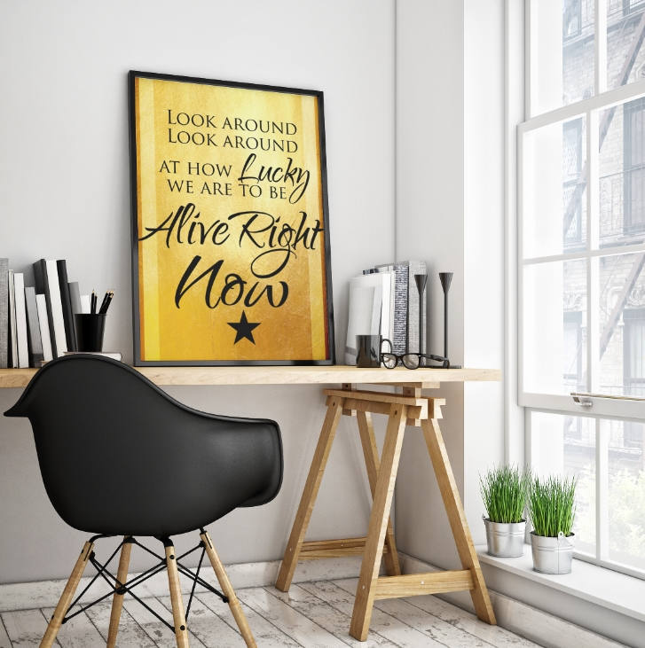Hamilton Musical Quote Lucky to be Alive Right Now Typography Poster Print