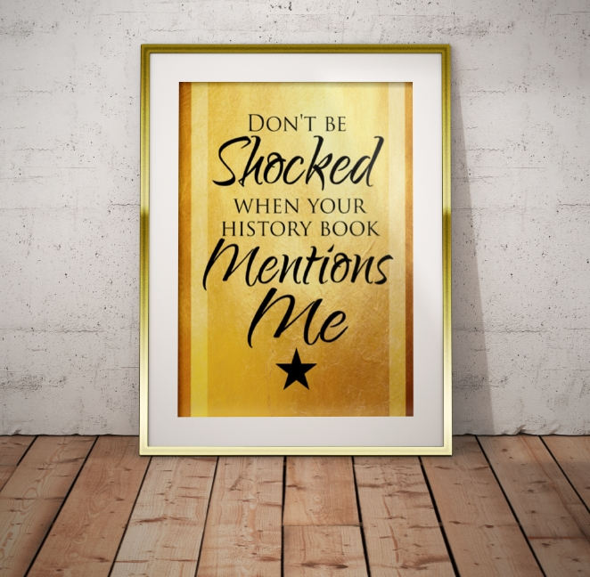 Hamilton Musical Quote Don't be Shocked Typography Poster Print