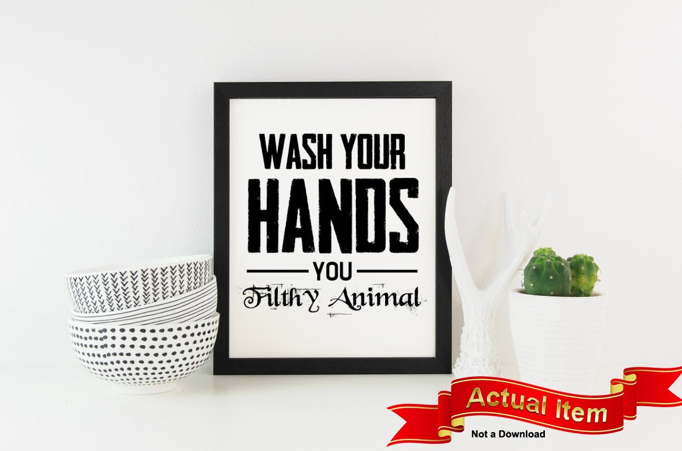 Wash your Hands, poster, print, bathroom wall art, bathroom signs, bathroom wall decor, black & white, Funny, housewarming gift