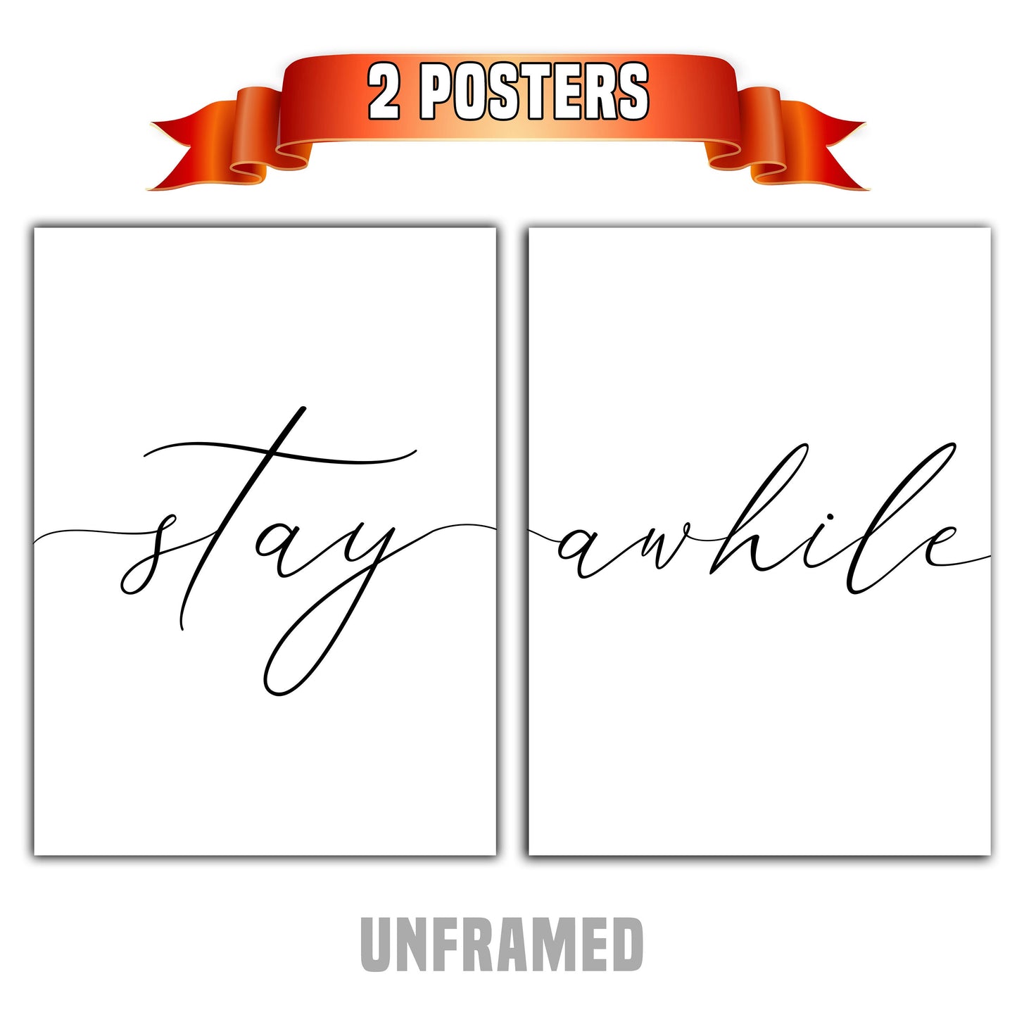 Stay Awhile, Set of 2 Poster Prints, Home Wall Décor, Motivational/Inspirational Quote, Multiple Sizes