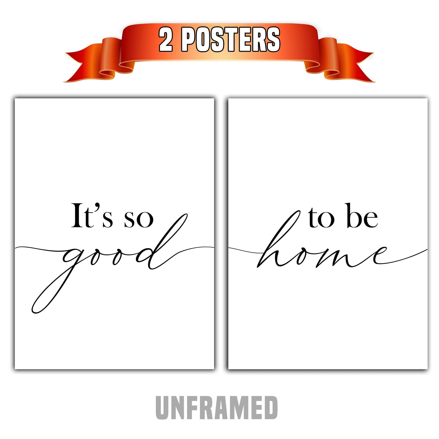 It's So Good to be Home, Set of 2 Poster Prints, Home Wall Hanging Décor, Minimalist Art, Multiple Sizes