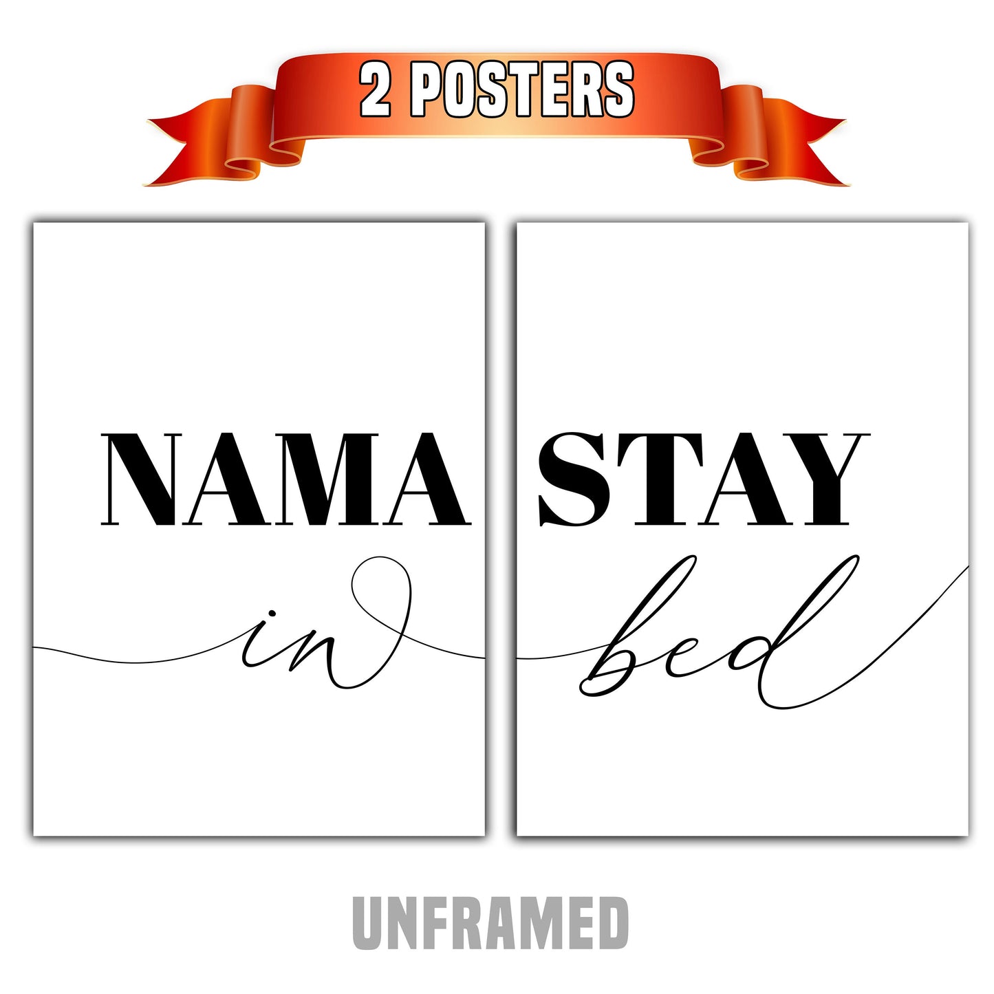 NamaStay in Bed, Set of 2 Poster Prints, Home Wall Décor, Motivational/Inspirational Quote, Multiple Sizes