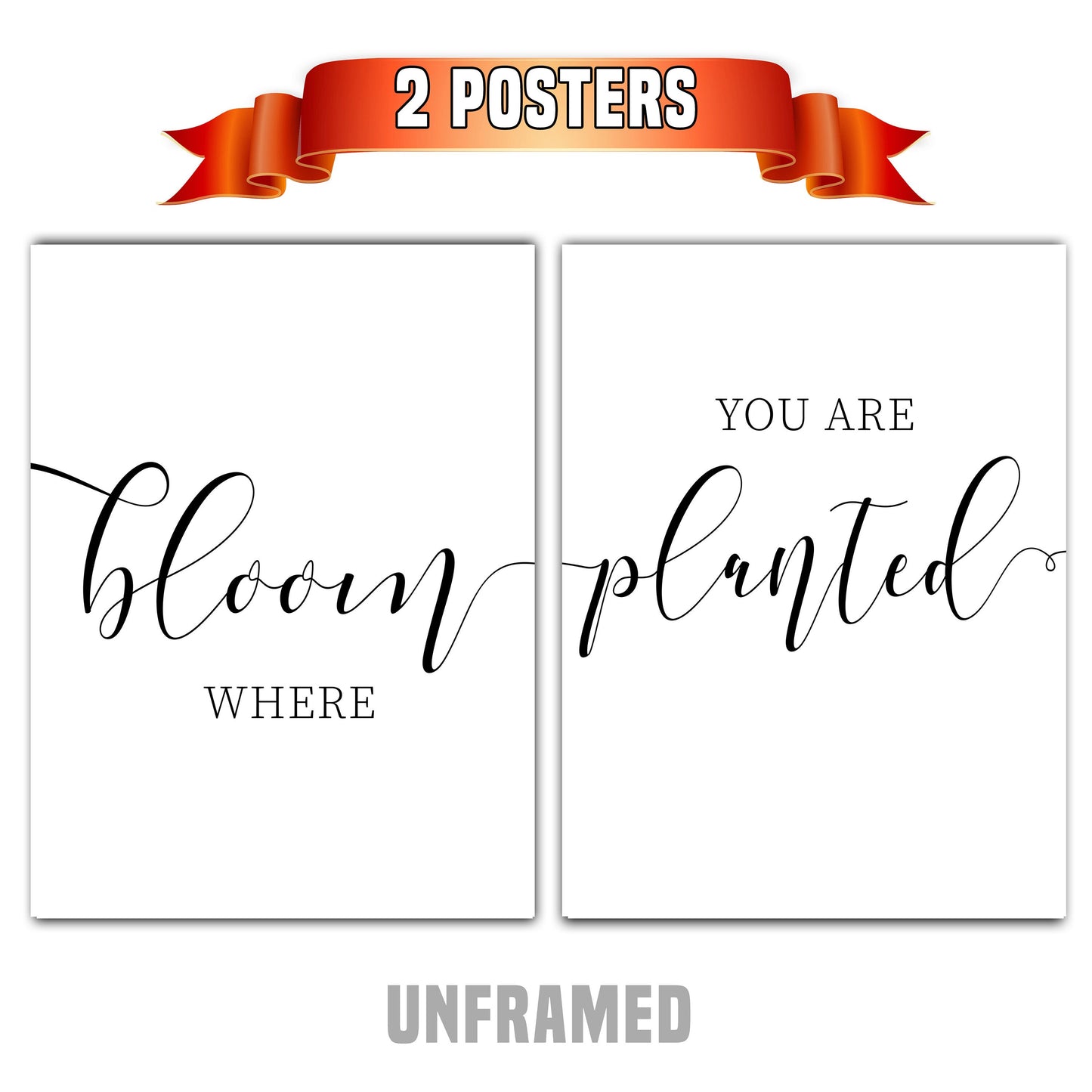 Bloom Where You are Planted, Set of 2 Poster Prints, Home Wall Décor, Motivational/Inspirational Quote, Multiple Sizes
