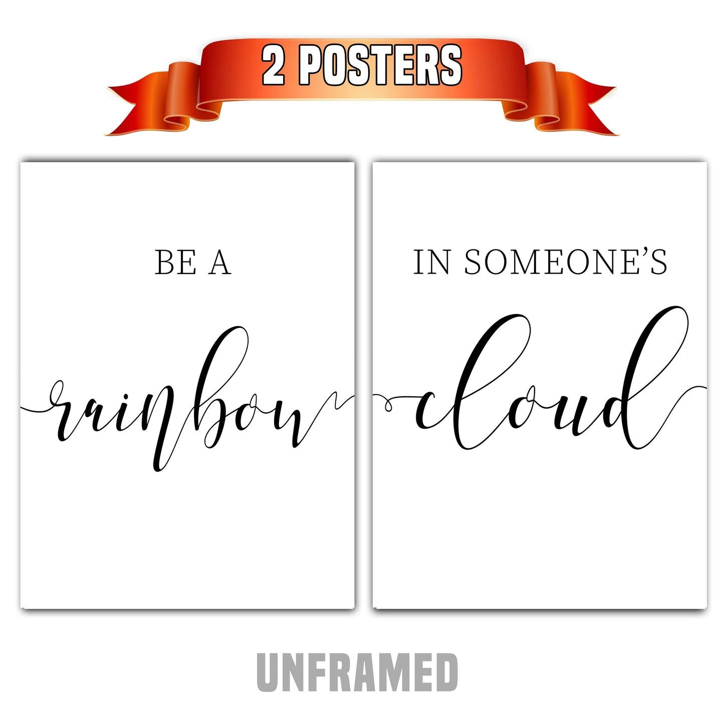 Be a Rainbow in Someone's Cloud, Set of 2 Poster Prints, Home Wall Décor, Motivational/Inspirational Quote, Multiple Sizes