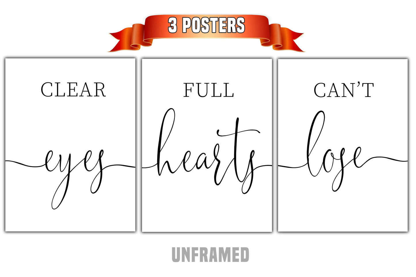 Clear Eyes Full Hearts Can't Lose, Set of 3 Prints, Minimalist Art, Home Wall Decor, Multiple Sizes