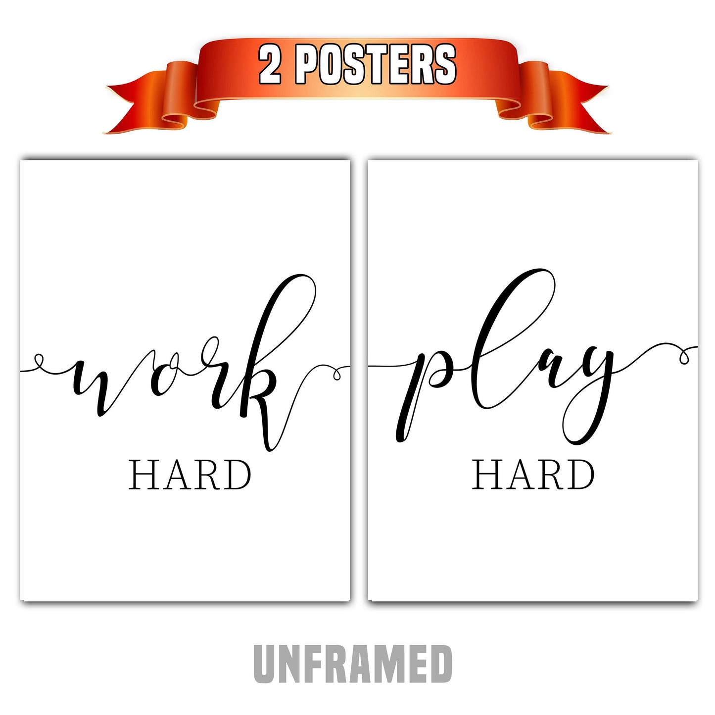 Work Hard Play Hard, Set of 2 Poster Prints, Home Wall Décor, Motivational/Inspirational Quote, Multiple Sizes