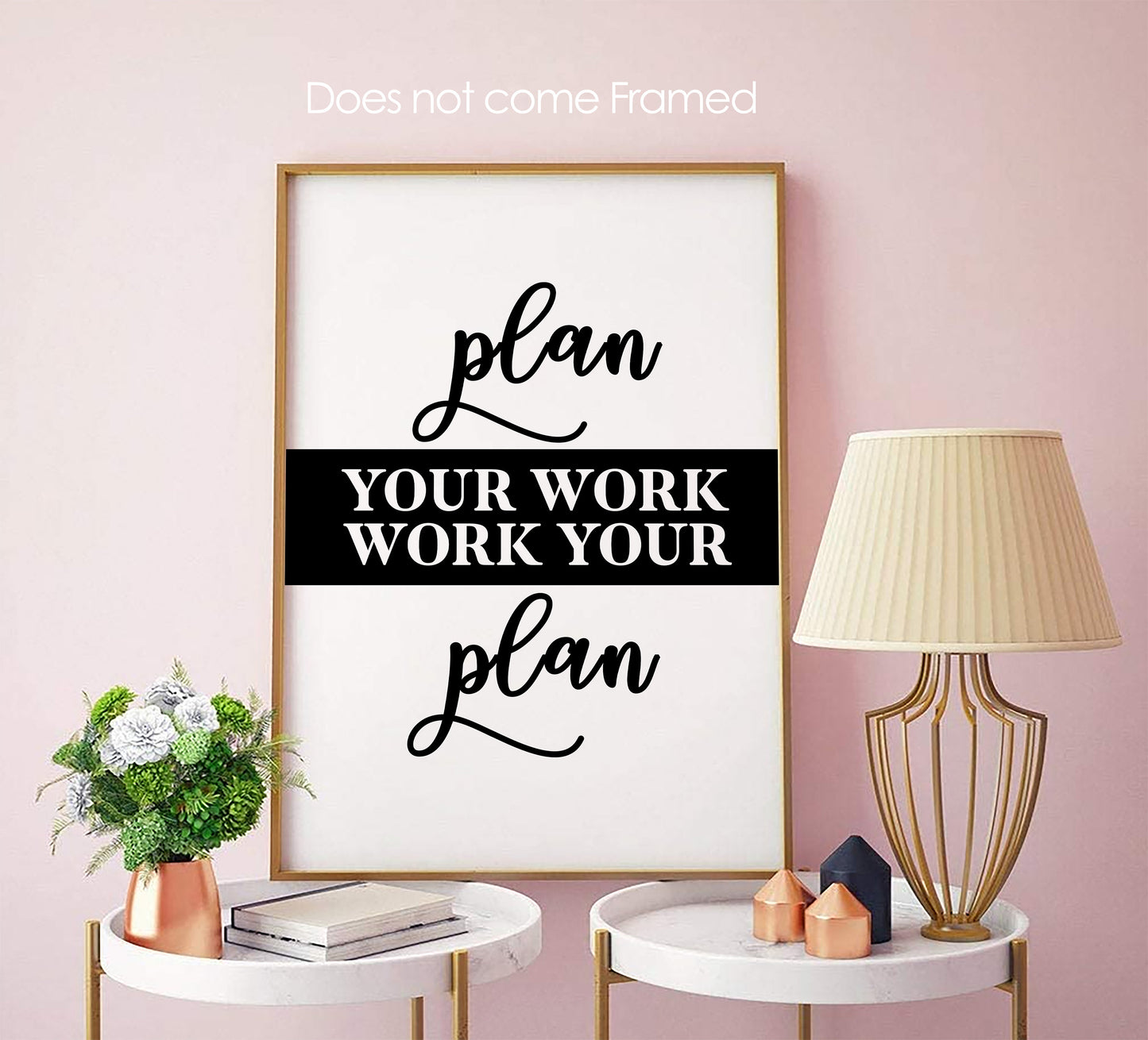 Plan Your Work, Work Your Plan - Quote Poster Print, Home Wall Art Decor, Unframed