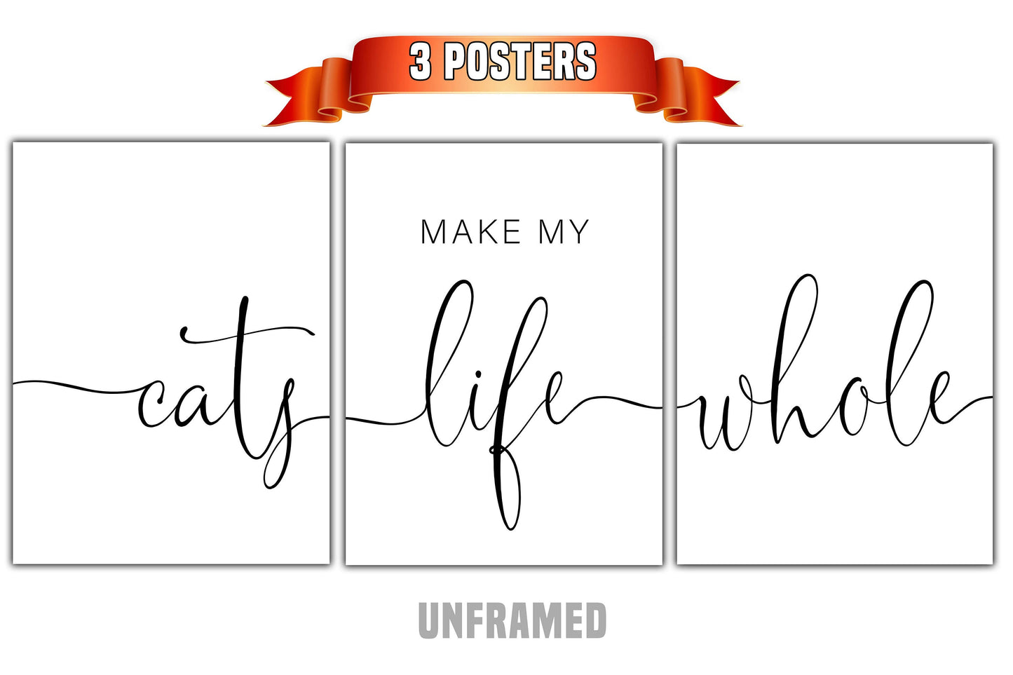 Cats Make My Life Whole, Set of 3 Poster Prints, Minimalist Art, Home Wall Decor, Multiple Sizes