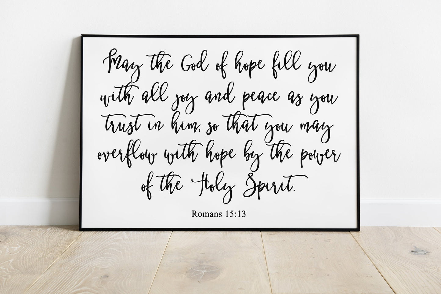 May the God of hope fill you, Romans 15:13, Bible Verse Poster Print, Multiple Sizes, Home Wall Art Decor