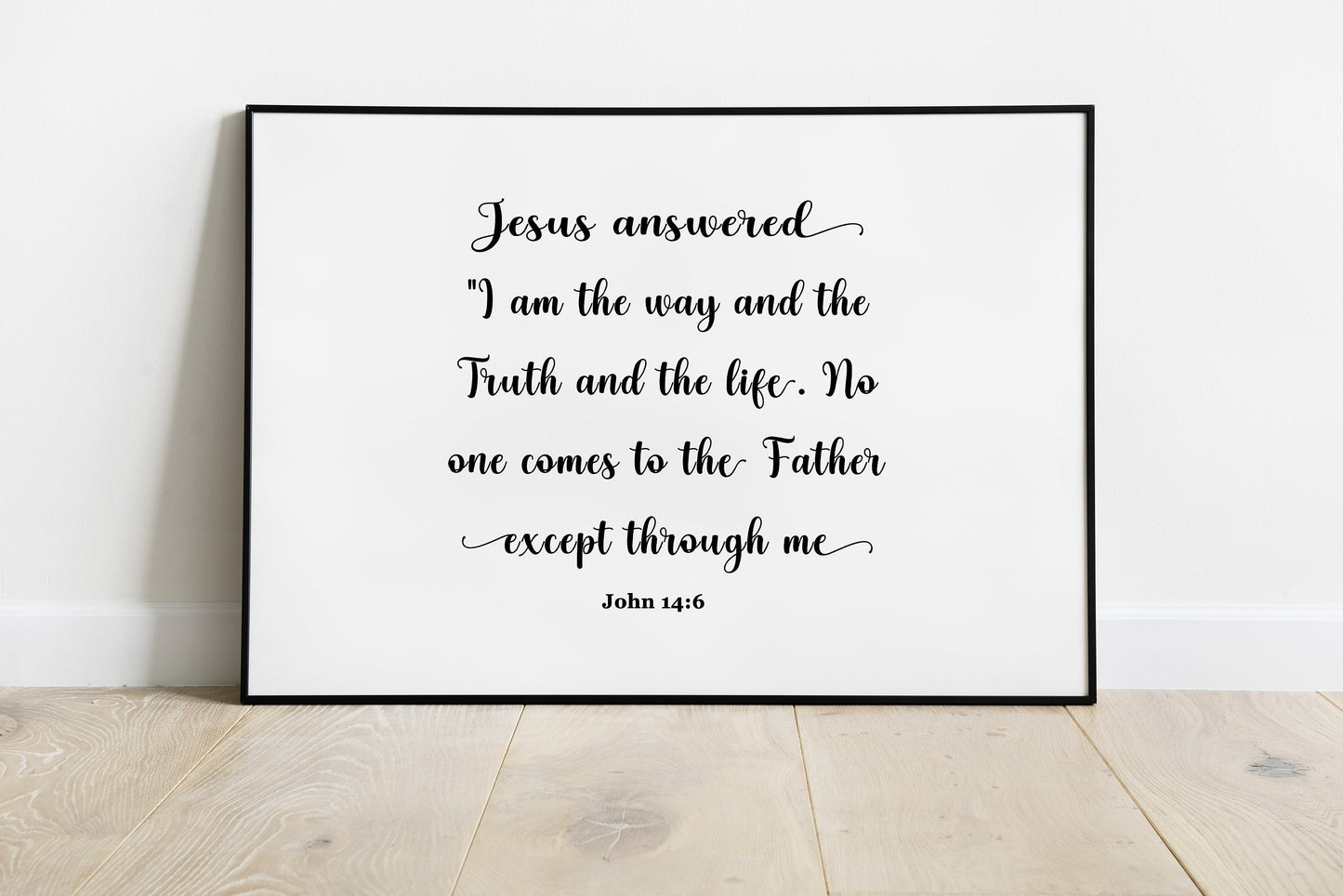 I am the way and the truth and the life, John 14:6 Bible Verse Poster Print, Multiple Sizes, Home Wall Art Decor
