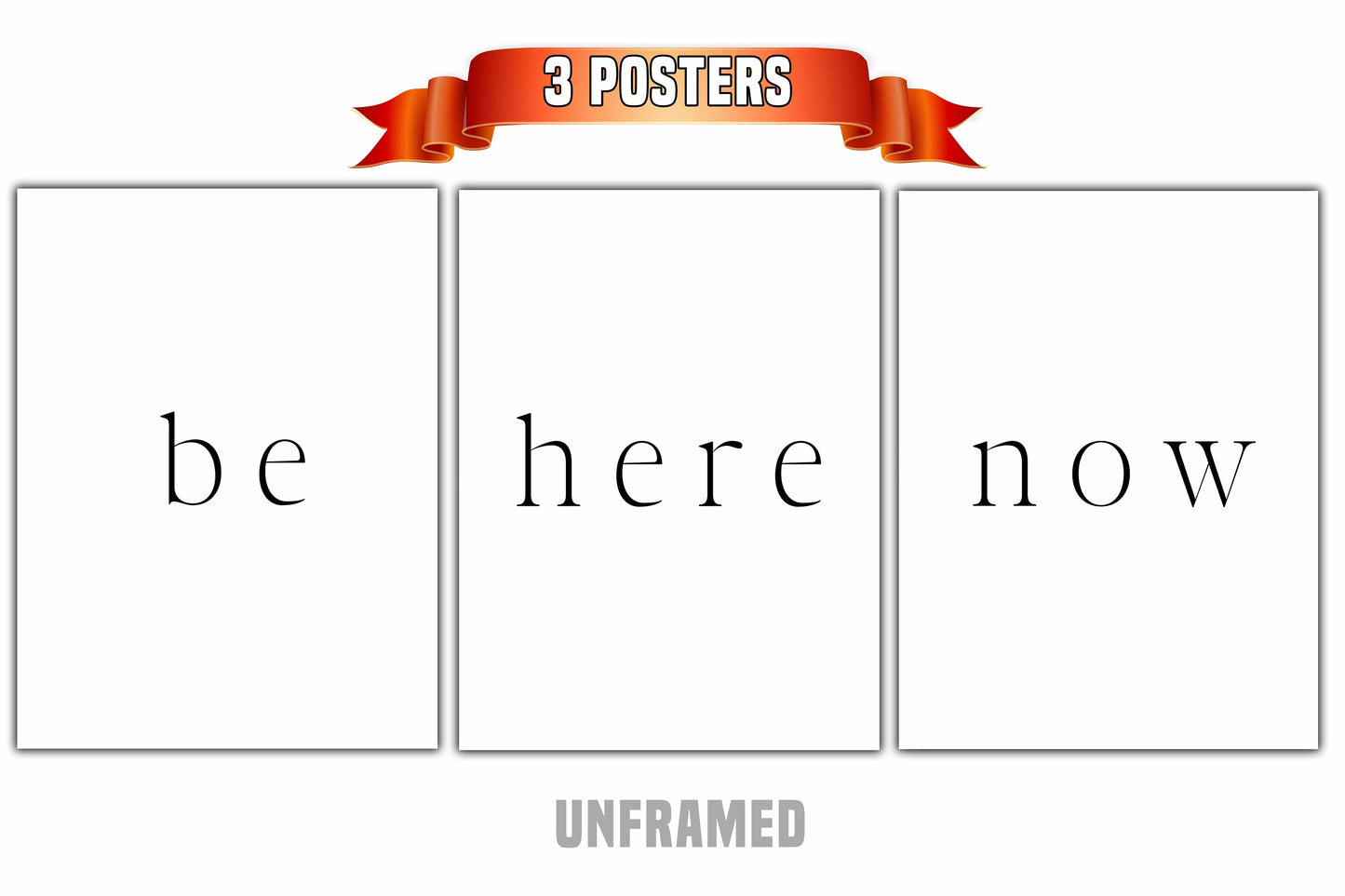 Be Here Now, Set of 3 Poster Prints, Minimalist Art, Home Wall Decor
