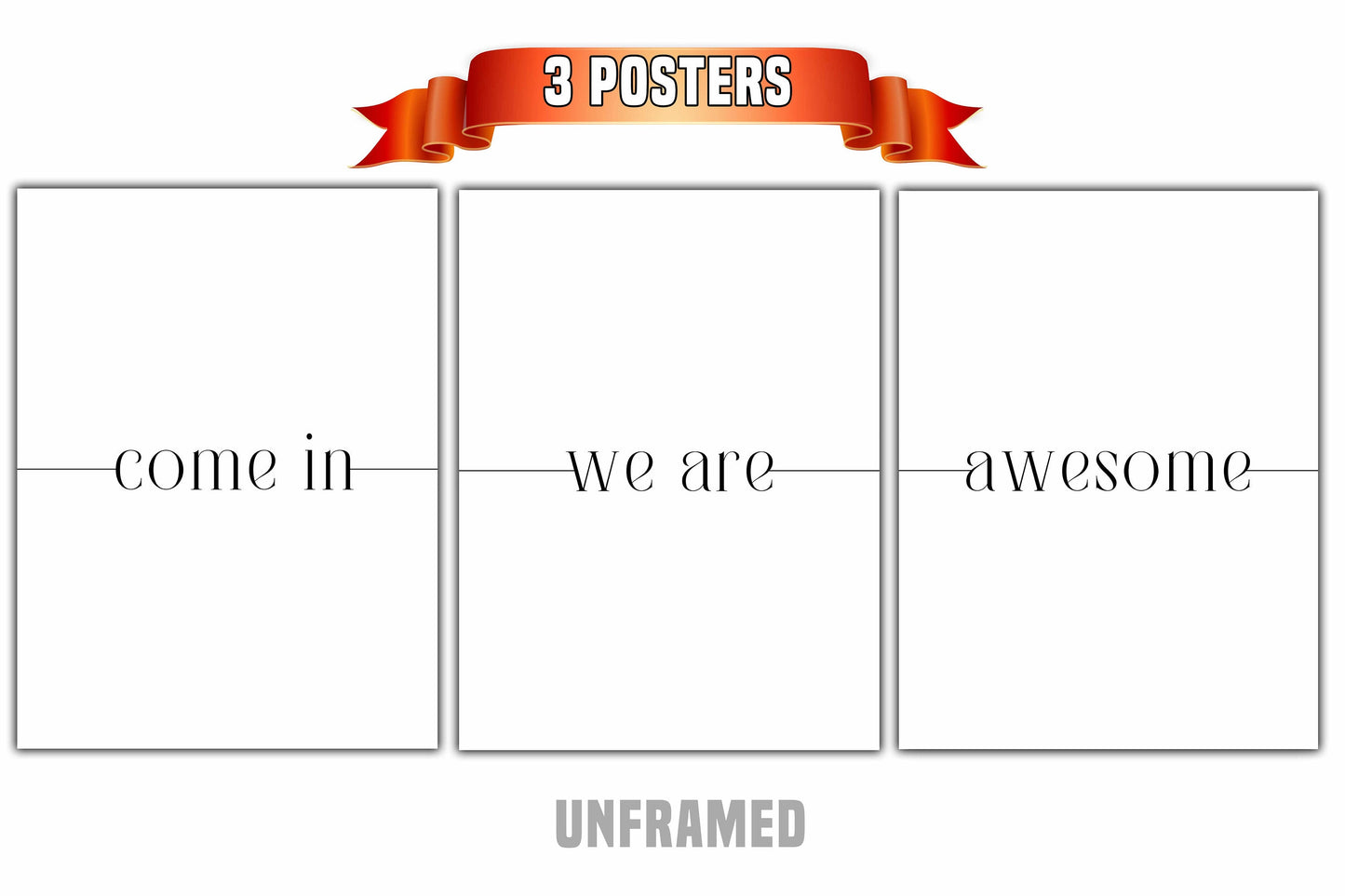 Come In We Are Awesome, Set of 3 Poster Prints, Minimalist Art, Home Wall Decor, Multiple Sizes