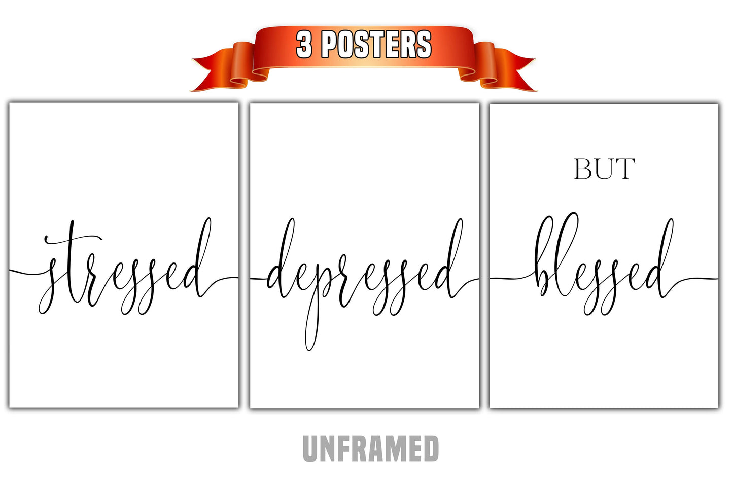 Stressed, Depressed but Blessed, Set of 3 Poster Prints, Minimalist Art, Home Wall Decor