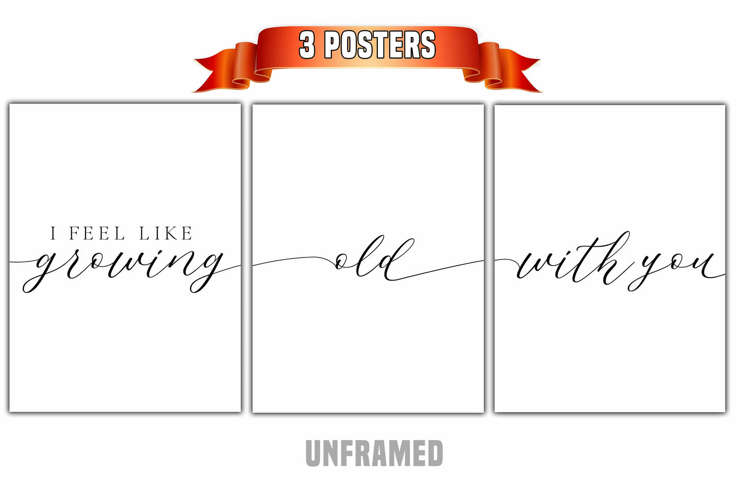 I Feel Like Growing Old With You, Set of 3 Poster Prints, Minimalist Art, Home Wall Decor, Multiple Sizes