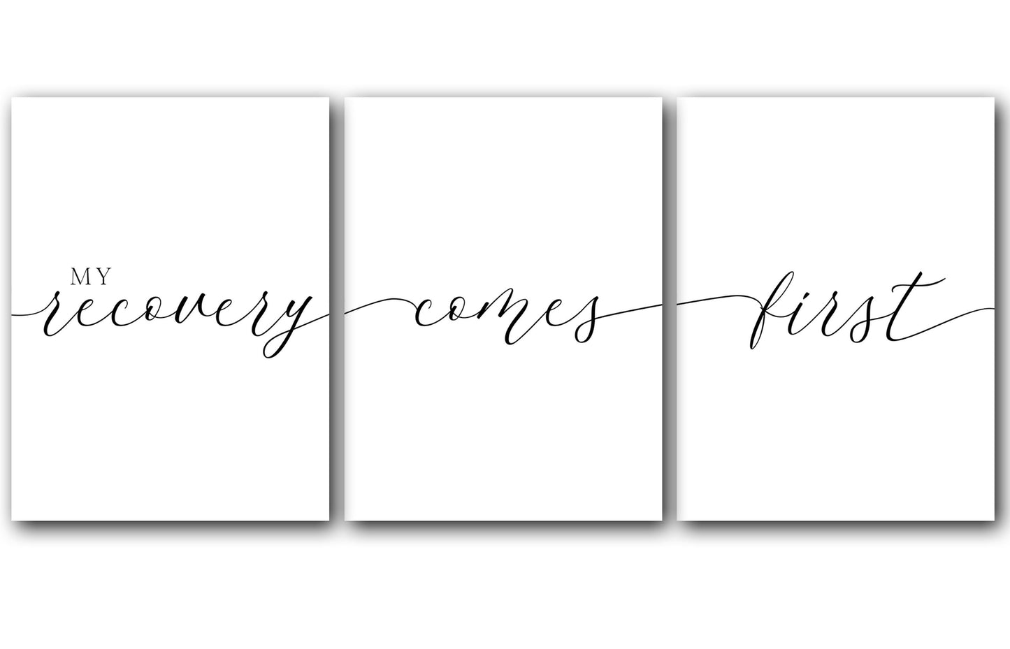 My Recovery Comes First, Set of 3 Poster Prints, Home Wall Décor, Motivational/Inspirational Quote, Multiple Sizes