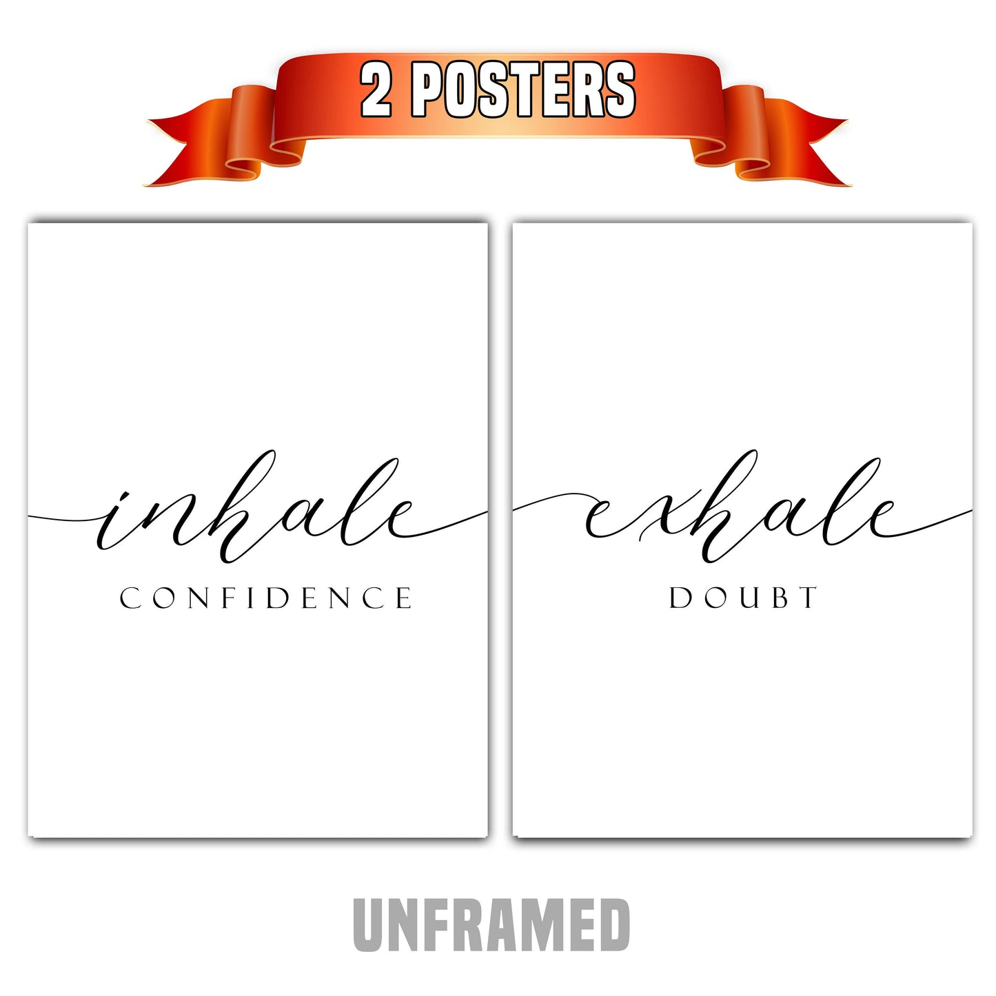Inhale Confidence, Exhale Doubt, Set of 2 Poster Prints, Home Wall Décor, Motivational/Inspirational Quote, Multiple Sizes