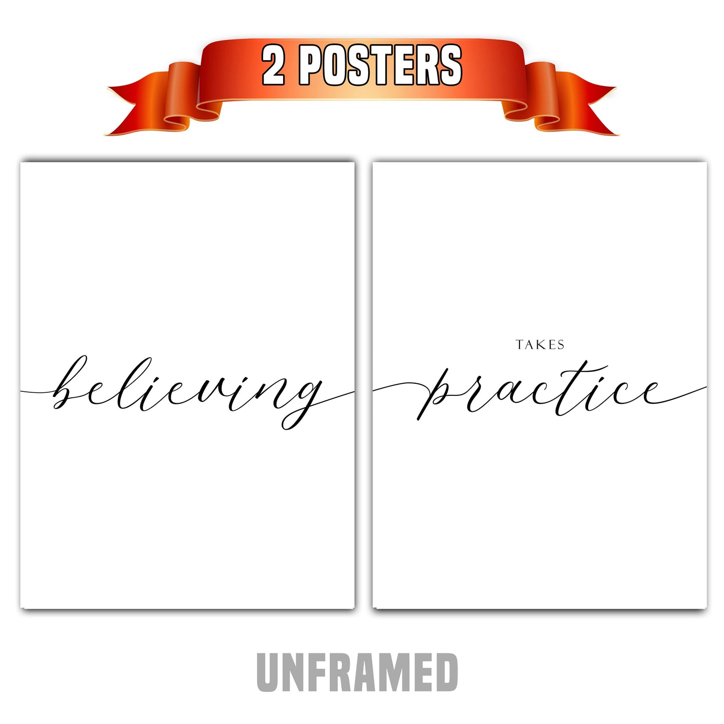 Believing Takes Practice, Set of 2 Poster Prints, Home Wall Art Decor, Motivational Quote, Multiple Sizes