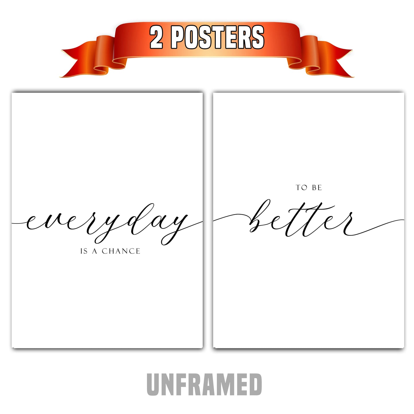 Better Every Day, Set of 2 Poster Prints, Home Wall Art Decor, Motivational Poster, Multiple Sizes