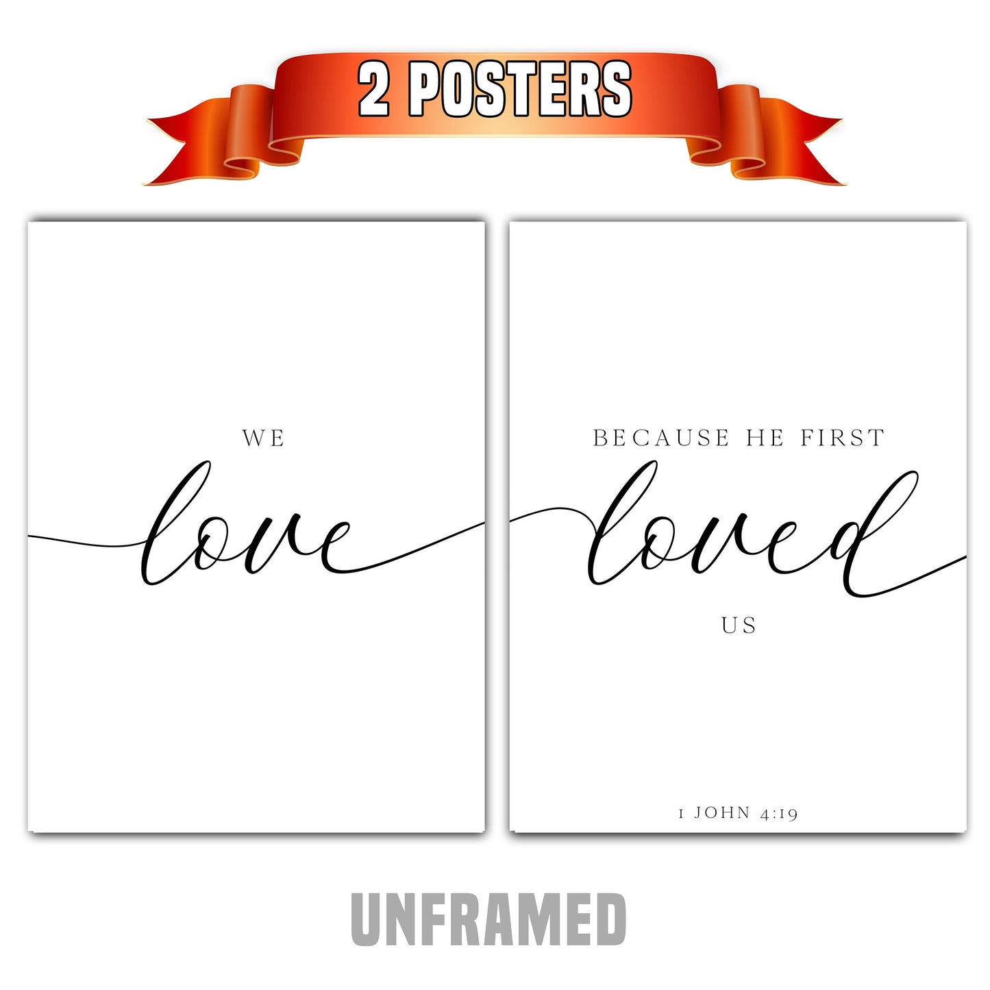 1 John 4:19, Set of 2 Poster Prints, Bible Verse Quotes, Home Wall Art Decor, Multiple Sizes