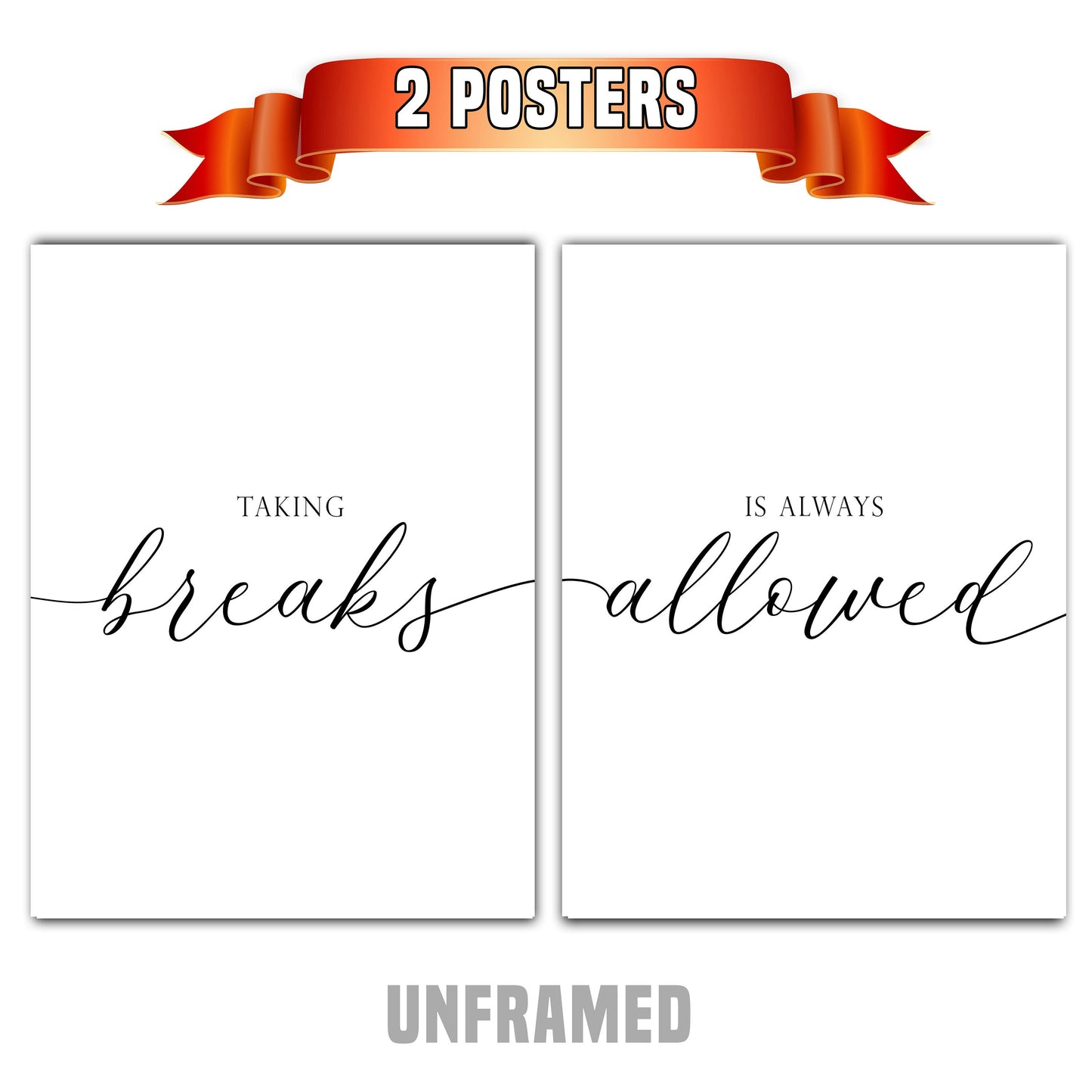 Taking Breaks, Set of 2 Poster Prints, Home Wall Décor, Motivational/Inspirational Quote, Multiple Sizes