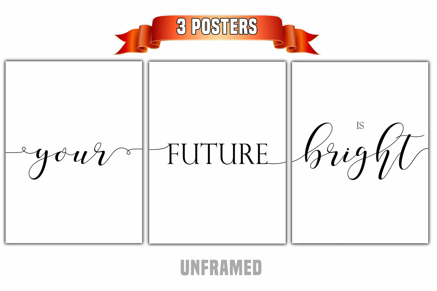 Your Future Is Bright, Set of 3 Poster Prints, Home Wall Decor, Motivational Quote, Wall Art, Typography, Multiple Sizes