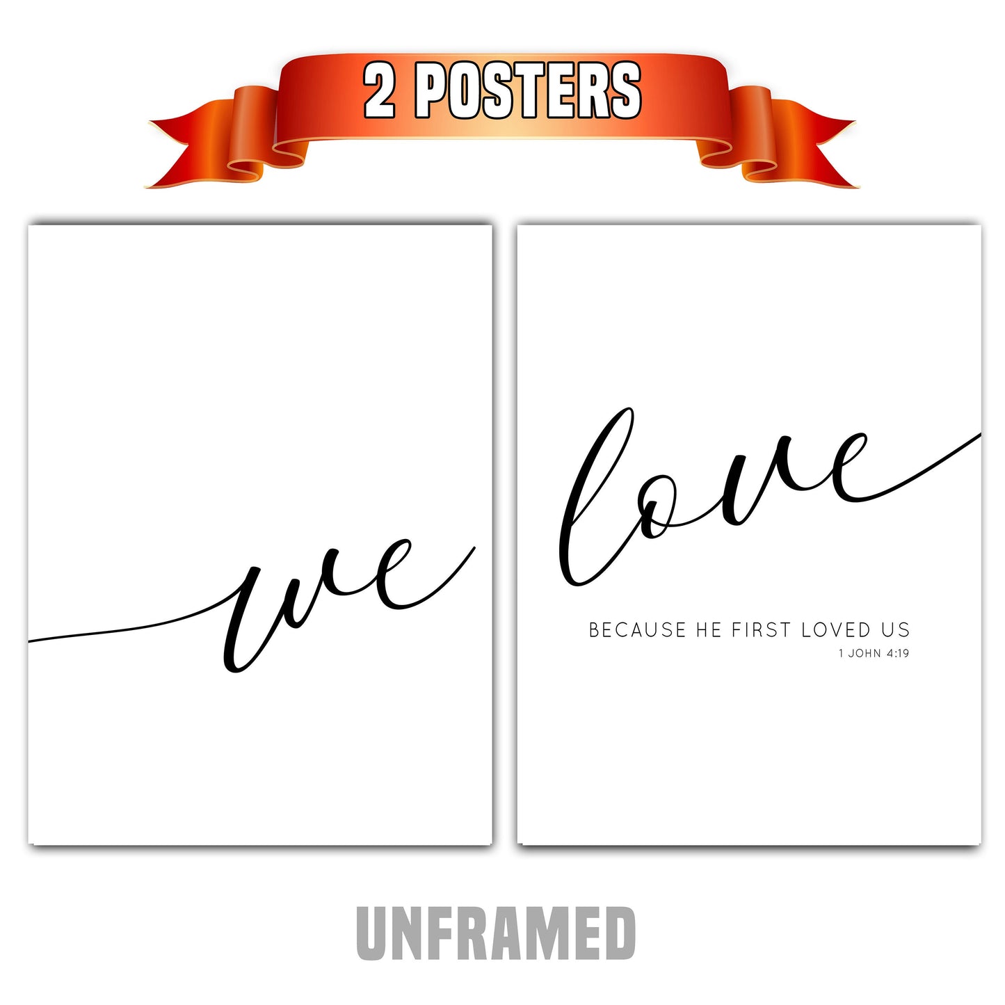 1 John 4:19, Bible Verse Quote, Set of 2 Poster Prints, Home Wall Art Décor, Inspirational Quote, Multiple Sizes