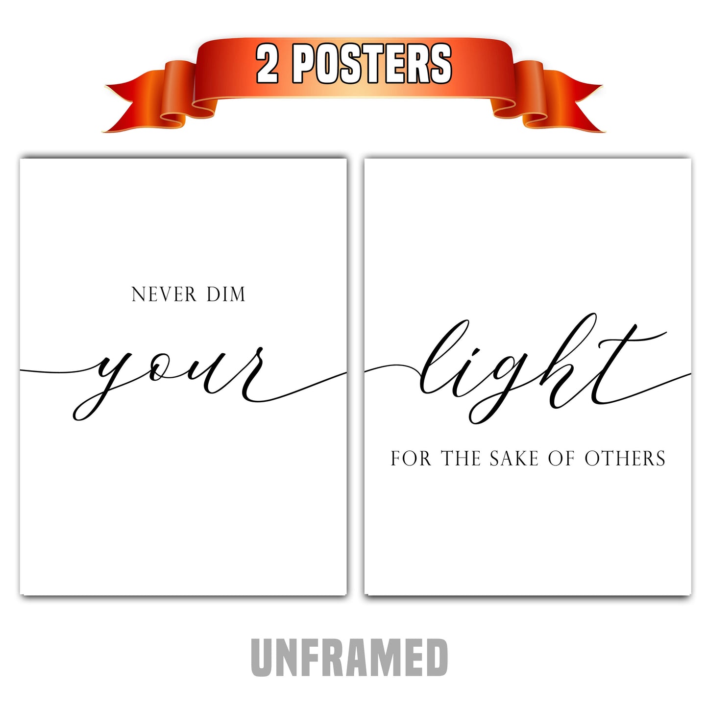 Never Dim Your Light, Set of 2 Poster Prints, Home Wall Décor, Motivational/Inspirational Quote, Multiple Sizes