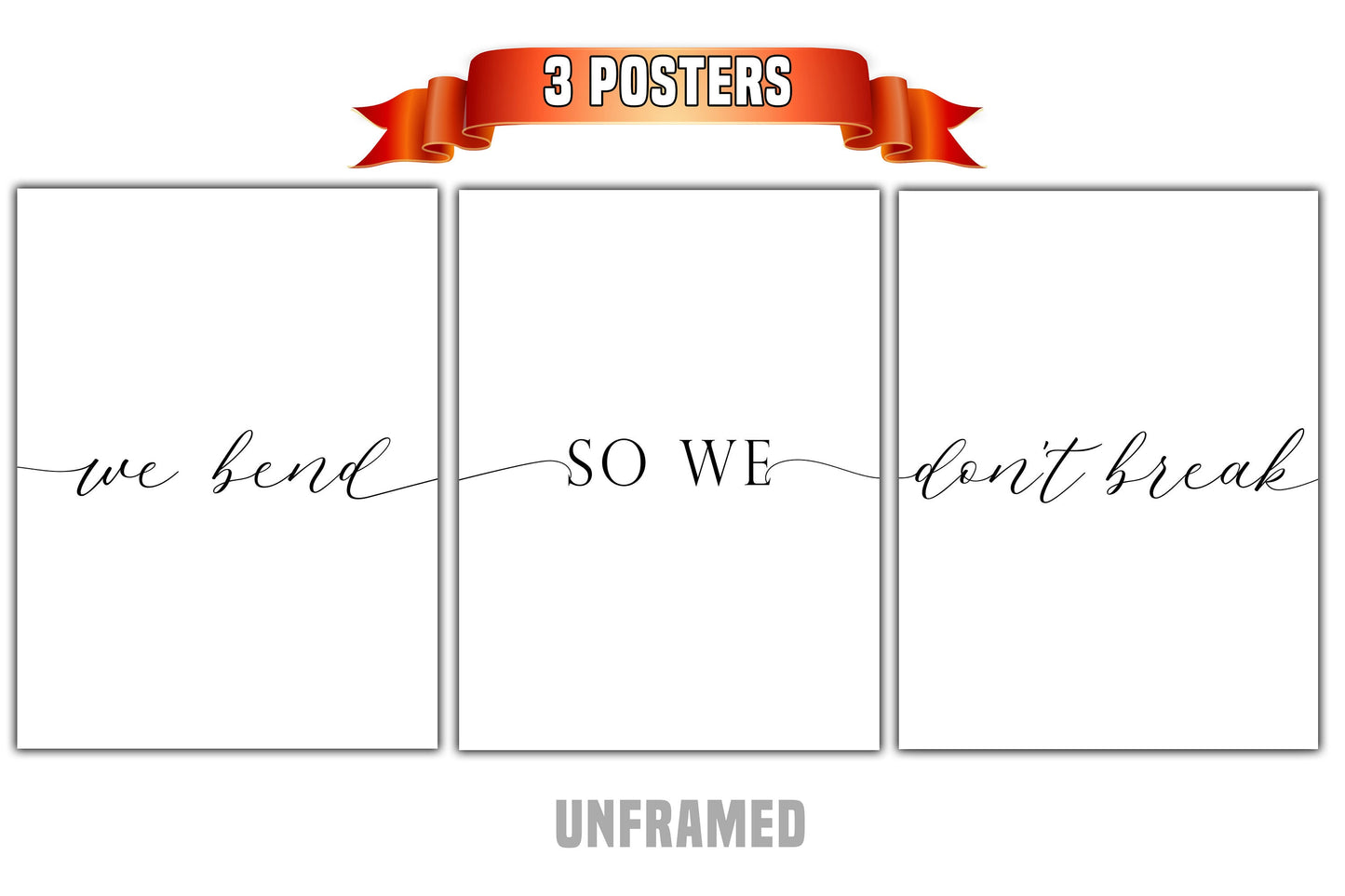 We Bend So We Don't Break, Set of 3 Poster Prints, Motivational Quote, Home Wall Décor, Minimalist Art, Multiple Sizes