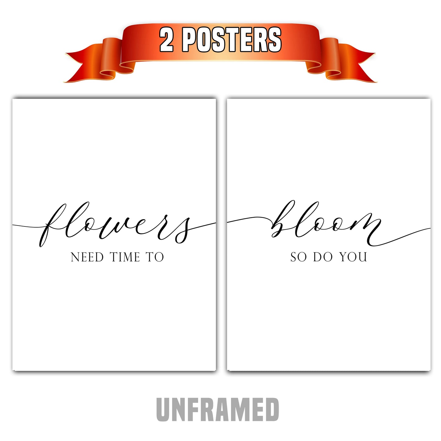 Flowers Need Time to Bloom, Set of 2 Poster Prints, Home Wall Décor, Motivational Quote, Multiple Sizes