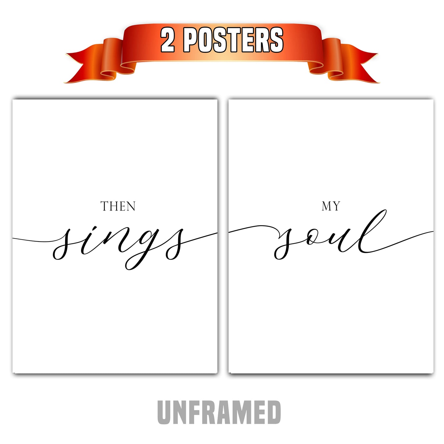 Then Sings My Soul, Set of 2 Poster Prints, Home Wall Décor, Motivational/Inspirational Quote, Multiple Sizes