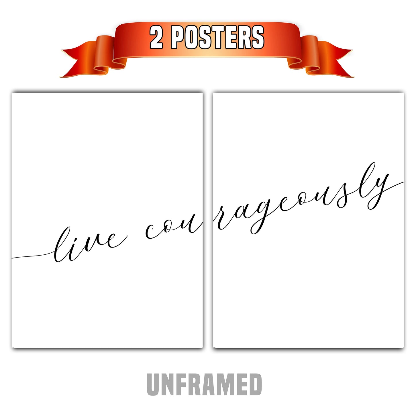 Live Courageously, Set of 2 Poster Prints, Home Wall Décor, Motivational Quote, Multiple Sizes