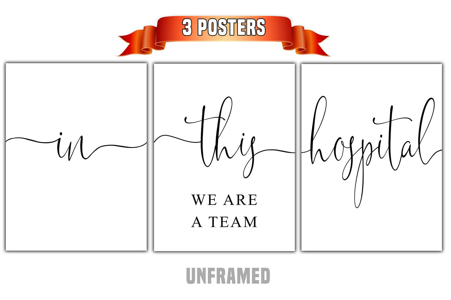 In This Hospital, We Are A Team, Set of 3 Poster Prints, Minimalist Art, Home Wall Decor, Multiple Sizes