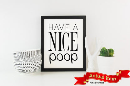 Have a Nice Poop poster print, bathroom wall art, bathroom signs, bathroom wall decor, black & white, Funny, housewarming gift