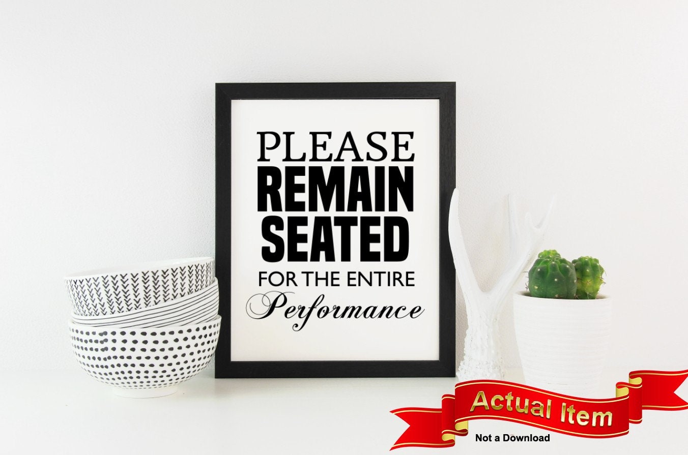 Please remain seated poster print, bathroom wall art, bathroom signs, bathroom wall decor, black & white, Funny, housewarming gift