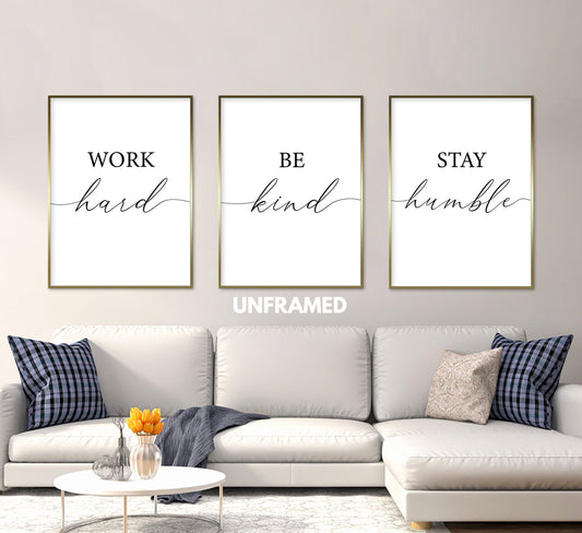 Work Hard, Be Kind, Stay Humble, Set of 3 Poster Prints, Home Wall Décor, Motivational/Inspirational Quote, Multiple Sizes