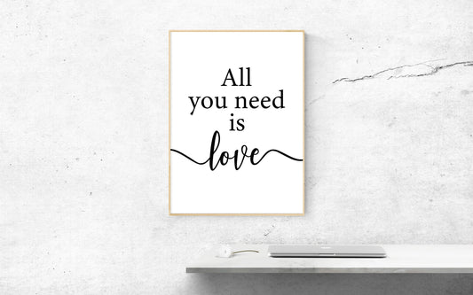 All You Need is Love, Poster, Home Decor, Black and White, Minimalism