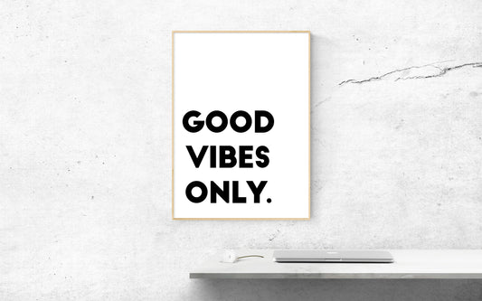 Good Vibes Only, Poster, Home Decor, Black and White, Minimalism Print