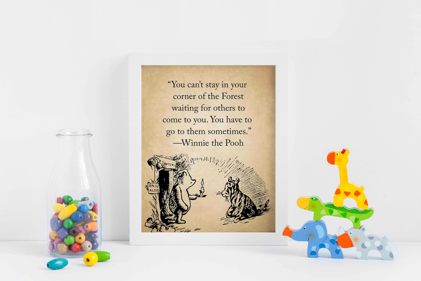 You Can't Stay In Your Corner Of The Forest Waiting For Others To Come To You, Winnie the Pooh, Nursery Print, Kids room Poster, Wall Decor