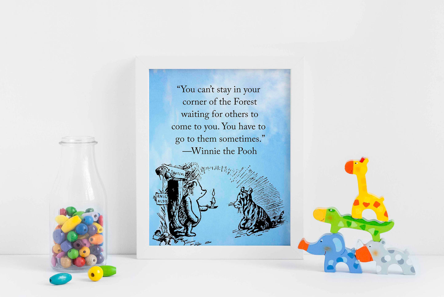 You Can't Stay In Your Corner Of The Forest Waiting For Others To Come To You, Winnie the Pooh, Nursery Print, Kids room Poster, Wall Decor