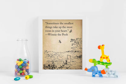 Sometimes The Smallest Things Take Up The Most Room In Your Heart, Winnie the Pooh, Nursery Print, Kids room Poster, Wall Art Decor