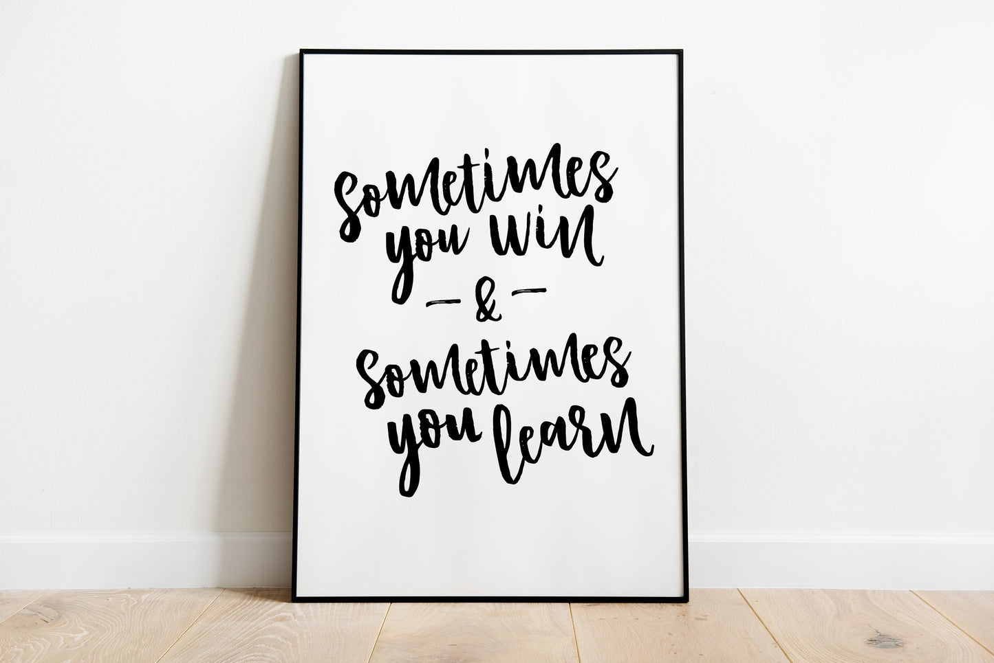 Sometimes you win, Sometimes you learn, Inspirational Poster, Nursery Decor, Black and White, Wall Sign Print