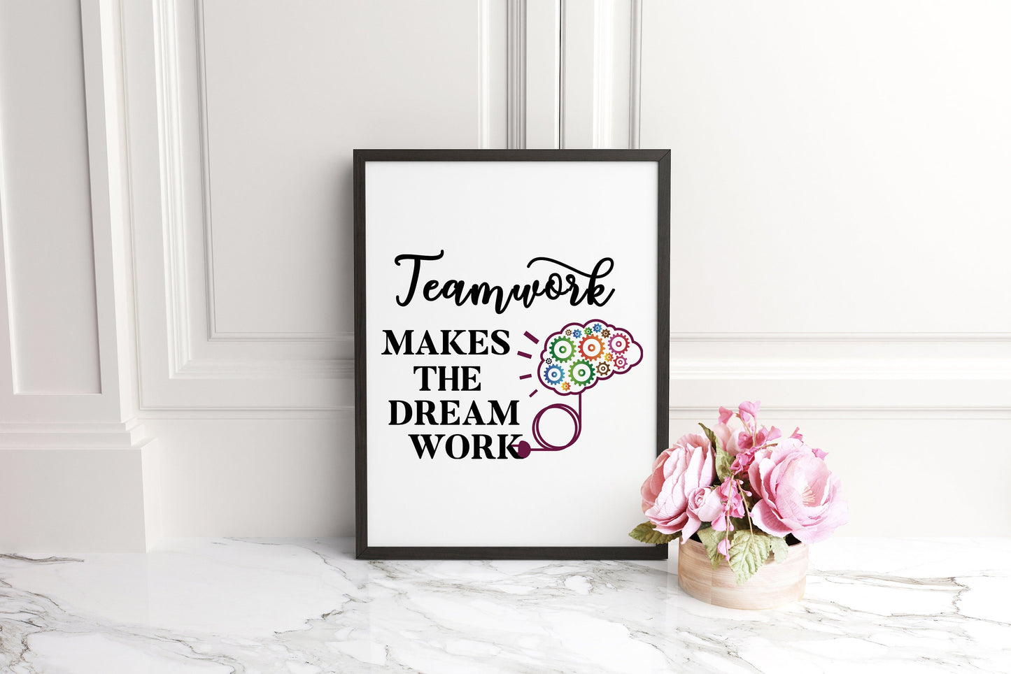 Teamwork Makes The Dream Work - Quote Poster Print, Home Wall Art Decor, Unframed