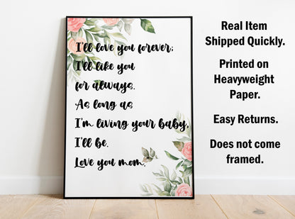 Love You Forever, Robert Munsch Quote, Gifts For Mom, Mother's Day Home Wall Art Decor