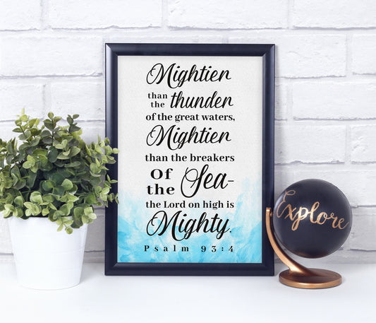 Psalm 93:4 Style 2, Bible Verse Quote, Poster Print, Home Wall Decor