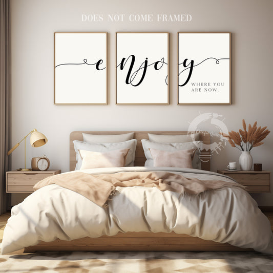 Enjoy Where You are Now, Set of 3 Poster Prints, Home Wall Décor, Motivational/Inspirational Quote, Multiple Sizes